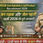 PESB Vanrakshak & Jail Prahari Recruitment 2026